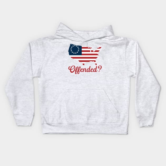 Betsy Ross Flag Offended? Kids Hoodie by teevisionshop